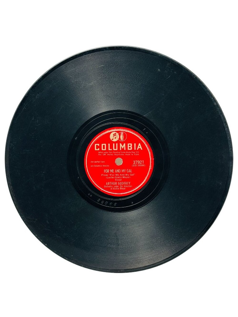 Arthur Godfrey For Me And My Gal 10 Inch Shellac Record Columbia 37921 VG+
